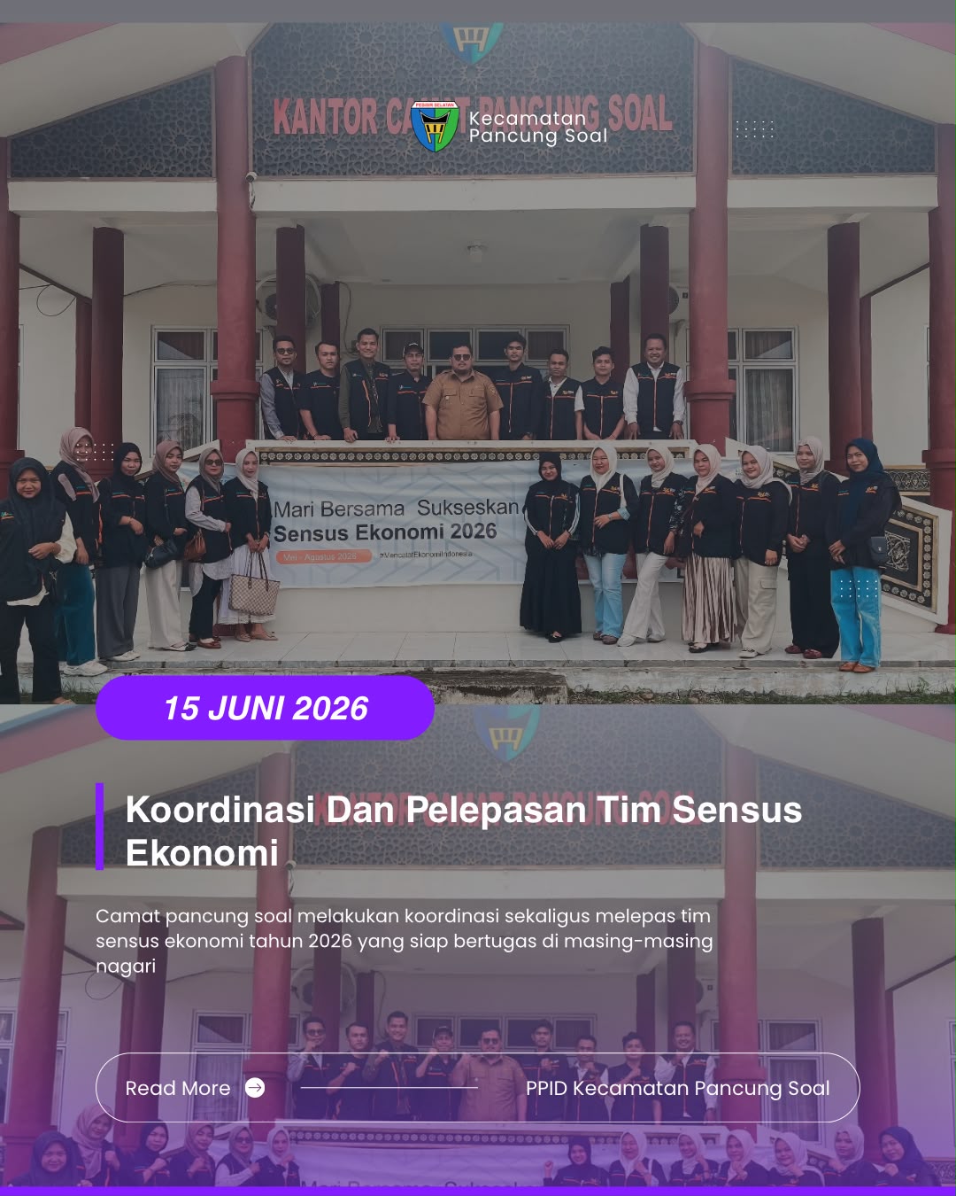 CAMAT PANCUNG SOAL PIMPIN KOORDINASI DAN PELEPASAN TIM SENSUS EKONOMI TAHUN 2026